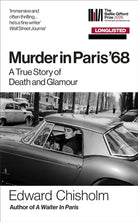 Murder In Paris '68 : A true story of death and glamour