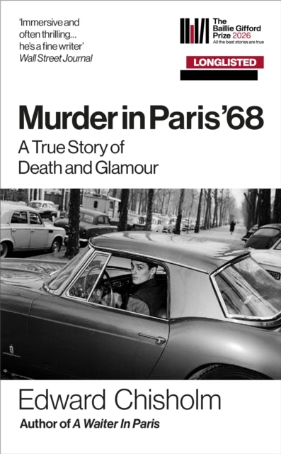 Murder In Paris '68 : A true story of death and glamour