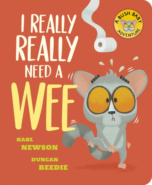 I Really, Really Need a Wee! - 9781801047432