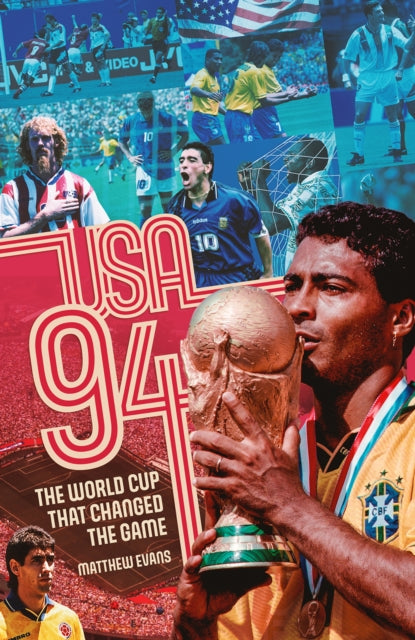 USA 94 : The World Cup That Changed the Game - 9781801501675