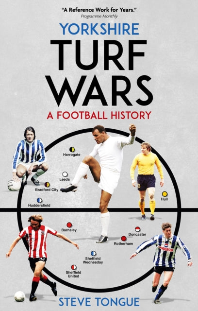 Yorkshire Turf Wars : A Football History - 9781801503877