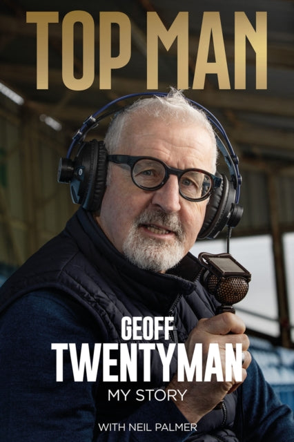 Top Man : The Geoff Twentyman Story - 9781801507042