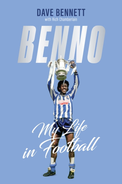 Benno : My Life in Football - 9781801507509