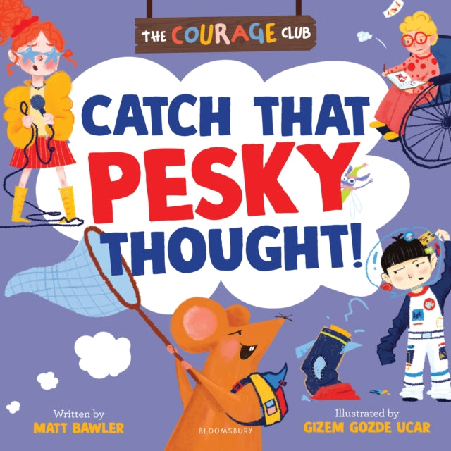 Catch That Pesky Thought! : A growth mindset picture book for children - 9781801998130