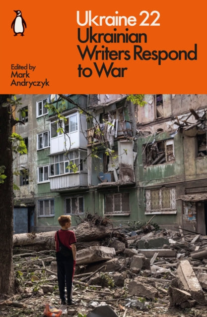 Ukraine 22 : Ukrainian Writers Respond to War - 9781802062915