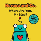 Horace & Co: Where are you, Mr. Blue? : 2 - 9781802634457