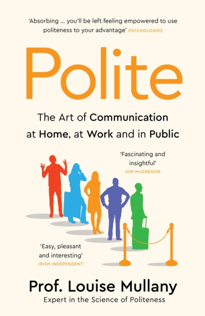 Polite : The Art of Communication at Home, at Work and in Public - 9781802793451