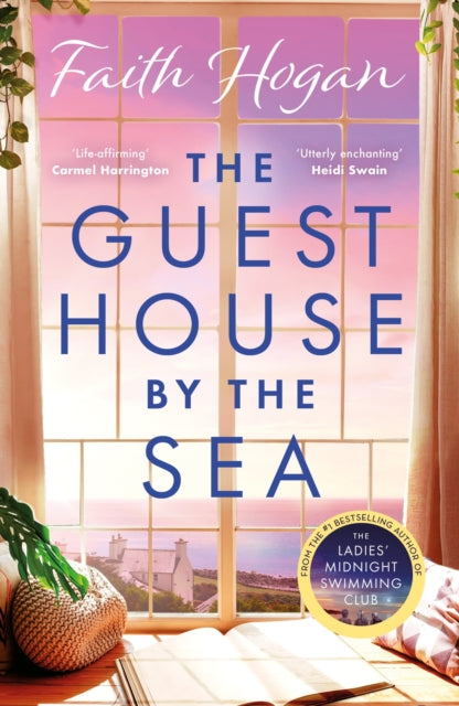 The Guest House by the Sea : An uplifting Irish novel to curl up with from the queen of heart-warming fiction - 9781803282558