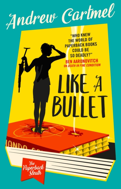 The Paperback Sleuth - Like a Bullet : 3 - 9781803367941