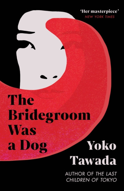 The Bridegroom Was a Dog - 9781803511337