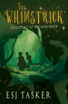 The Whimstrick: Discovery of Whimsburrow : 1 - 9781803782379