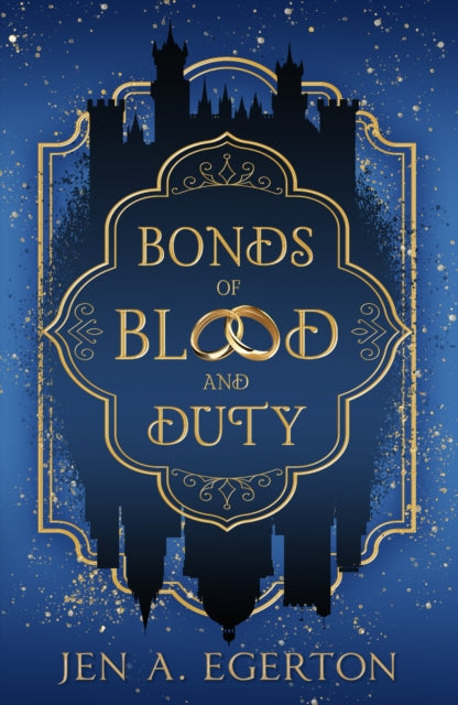 Bonds of Blood and Duty : 1