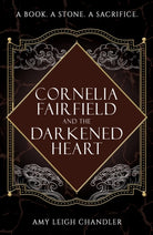 Cornelia Fairfield and the Darkened Heart : 1