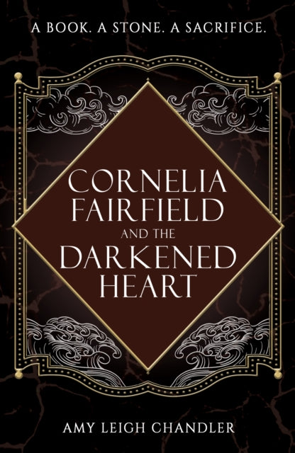 Cornelia Fairfield and the Darkened Heart : 1