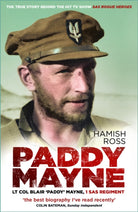 Paddy Mayne : Lt Col Blair 'Paddy' Mayne, 1 SAS Regiment (The true story behind the hit TV show SAS Rogue Heroes) - 9781803993720