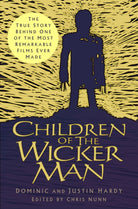 Children of The Wicker Man : The True Story Behind One of the Most Remarkable Films Ever Made - 9781803995106