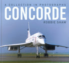 Concorde : A Collection in Photographs - 9781803998466
