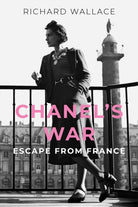 Chanel's War : Escape From France - 9781803999791