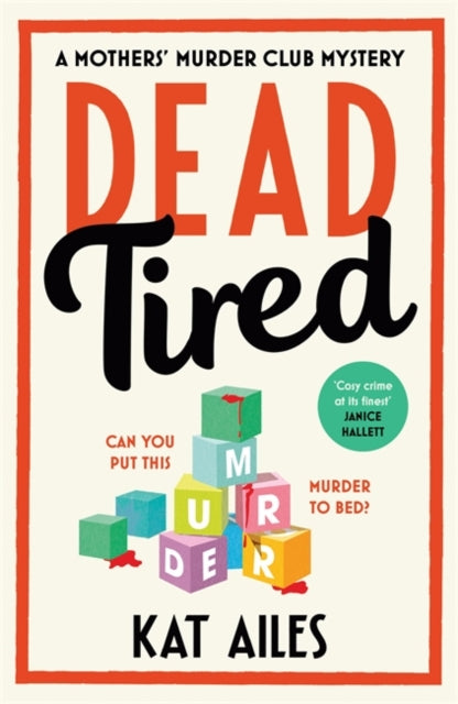 Dead Tired : 'Cosy crime at its finest!' - Janice Hallett - 9781804180938