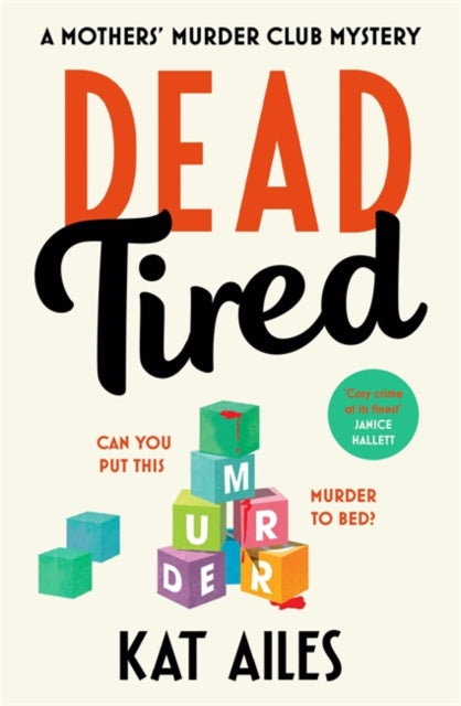 Dead Tired : 'Cosy crime at its finest!' - Janice Hallett - 9781804180952