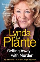 Getting Away with Murder : My Unexpected Life on Page, Stage and Screen - 9781804183892