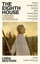 The Eighth House : A mother, a murder, an obsession - 9781804185315