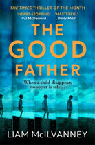 The Good Father : The stunning psychological thriller from the award-winning crime writer