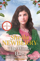 The Winter Baby : A perfect, heartwarming winter story from the Queen of Family Saga - 9781804187692