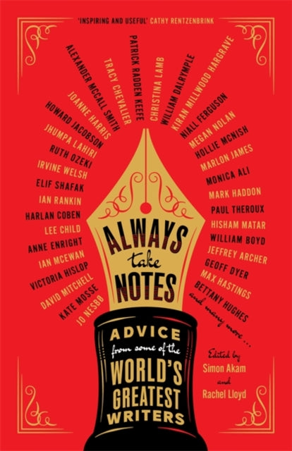 Always Take Notes : Advice from some of the world's greatest writers - 9781804188866
