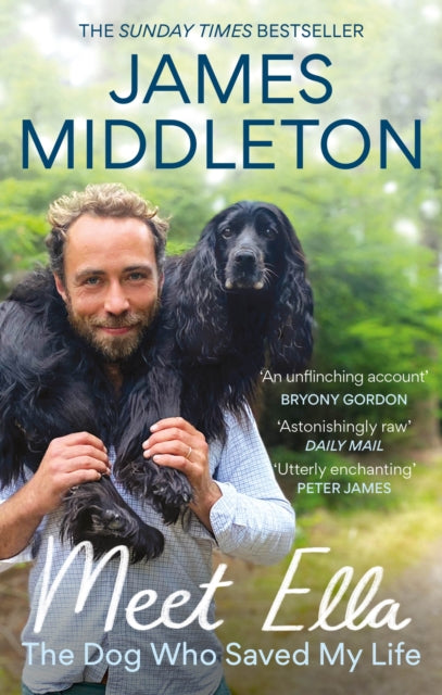 Meet Ella : The Dog Who Saved My Life: The Sunday Times Bestseller - 9781804192528