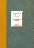 Do Not Pluck the Beard of a Stranger : and other wise Gaelic Proverbs - 9781804251157