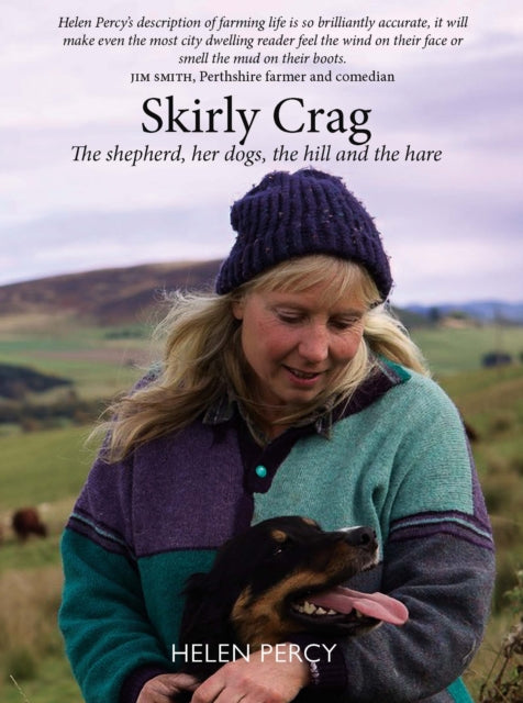 Skirly Crag : The shepherd, her dogs, the hill and the hare - 9781804251904