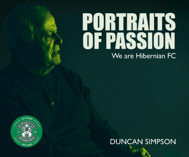 Portraits of Passion : Hibernian Fans - 9781804252406