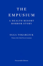 The Empusium : A Health Resort Horror Story - 9781804271087