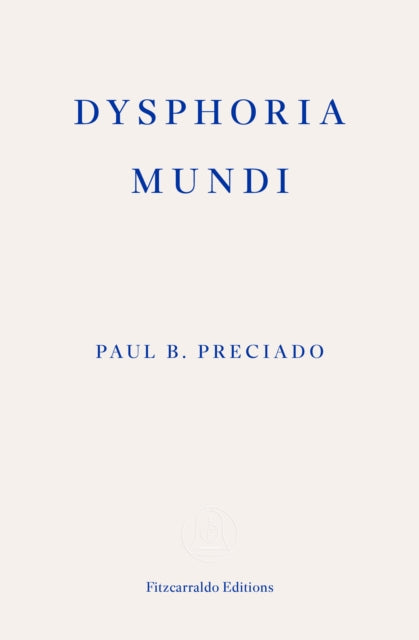 Dysphoria Mundi - 9781804271452