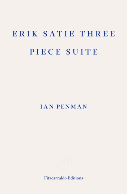 Erik Satie Three Piece Suite - 9781804271537