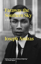 Faraway the Southern Sky : A Novel - 9781804291719