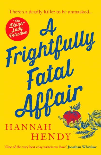 A Frightfully Fatal Affair : A funny and unputdownable village cosy mystery - 9781804364710