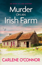 Murder on an Irish Farm : An addictive cosy crime novel full of twists - 9781804366431