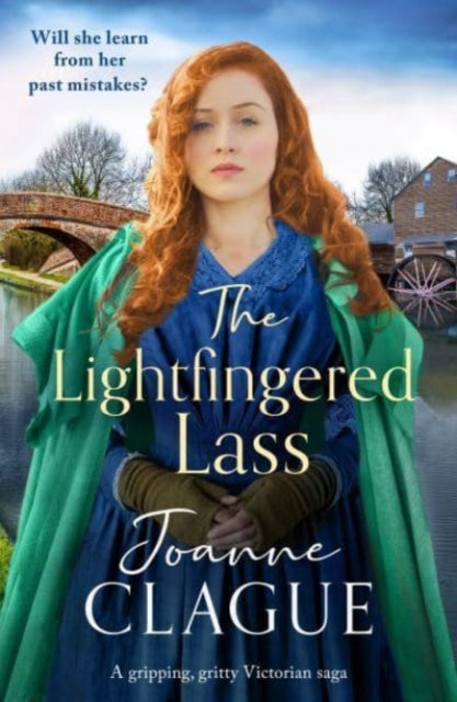 The Lightfingered Lass : A gripping, gritty Victorian saga with a daring heroine - 9781804368008