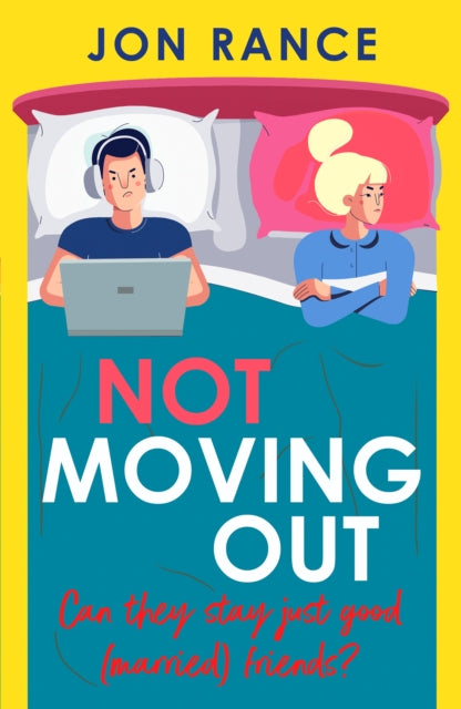 Not Moving Out : An uplifting second-chance romcom - 9781804368589