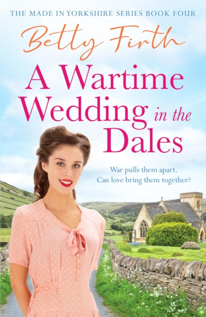 A Wartime Wedding in the Dales - 9781804369739