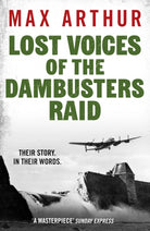 Lost Voices of the Dambusters Raid - 9781804369852