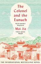 The Colonel and the Eunuch - 9781804540282