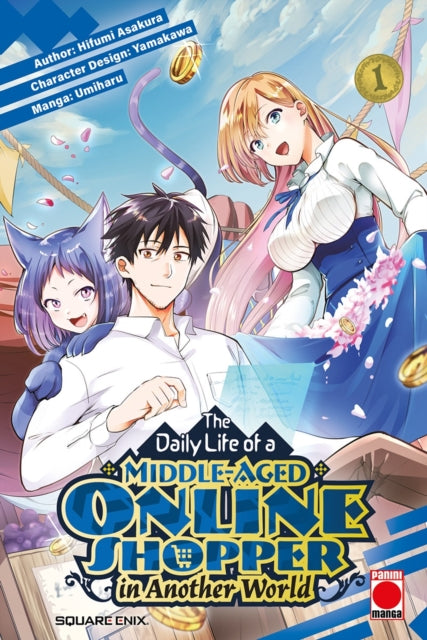 The Daily Life of a Middle-Aged Online Shopper In Another World Volume 1 - 9781804913031