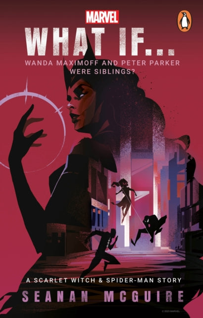 What If… Wanda Maximoff and Peter Parker Were Siblings? : A Scarlet Witch & Spider-Man Story - 9781804946602