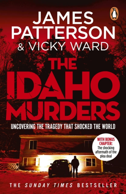 The Idaho Murders : Uncovering the Tragedy that Shocked the World