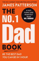 The No. 1 Dad Book : Be the Best Dad You Can Be