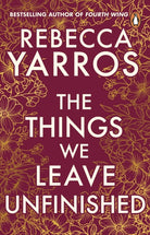 The Things We Leave Unfinished