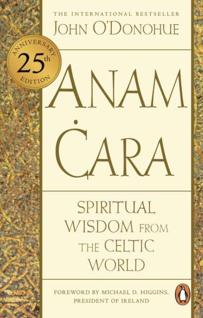 Anam Cara : Spiritual Wisdom from the Celtic World - 9781804992548
